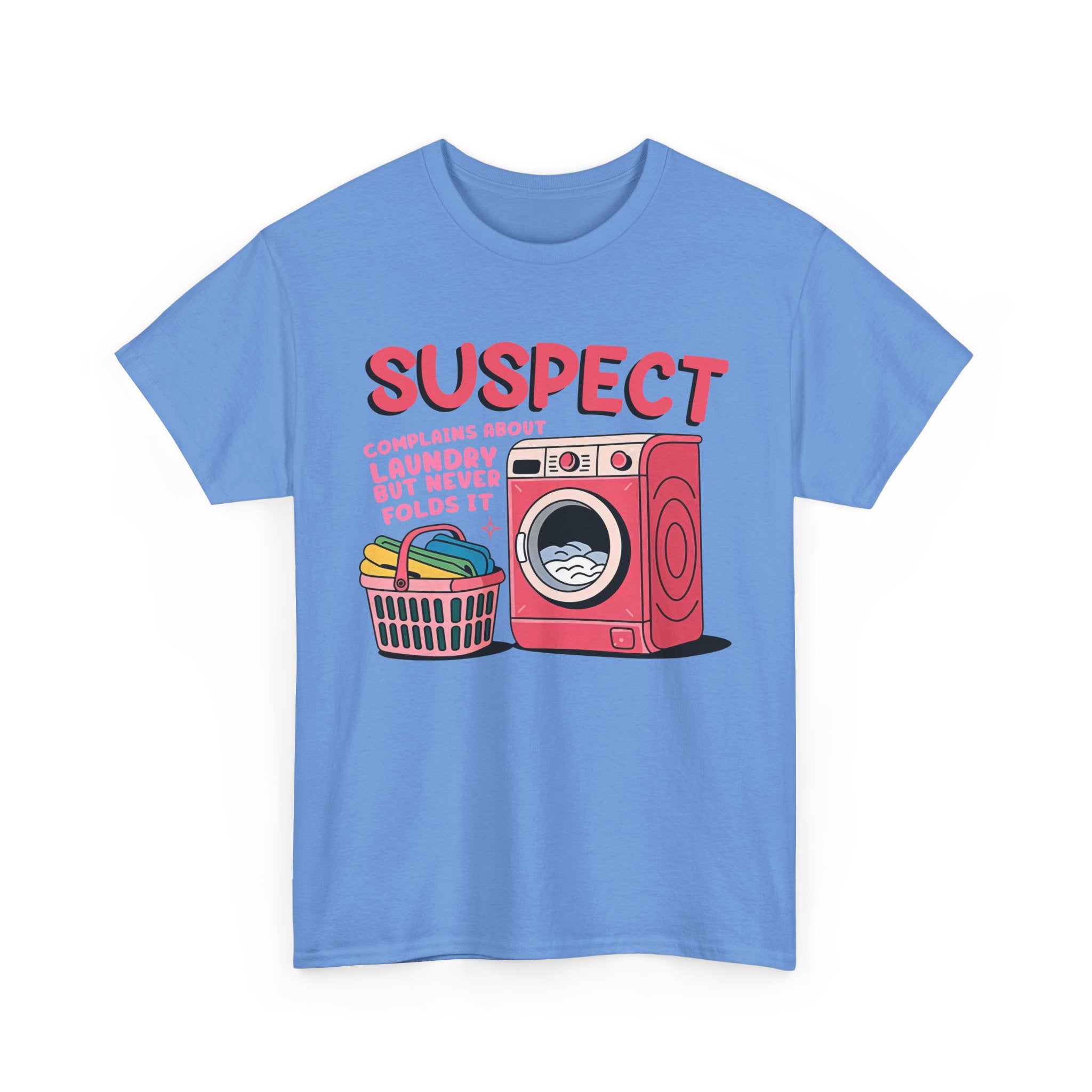 Funny Laundry Quote Tee, Laundry T-Shirt