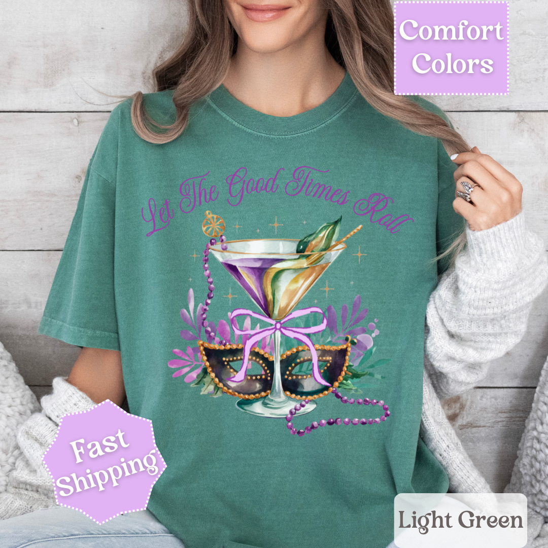 Let the Good Times Roll T-Shirt, Mardi Gras Tee, Fat Tuesday Women&