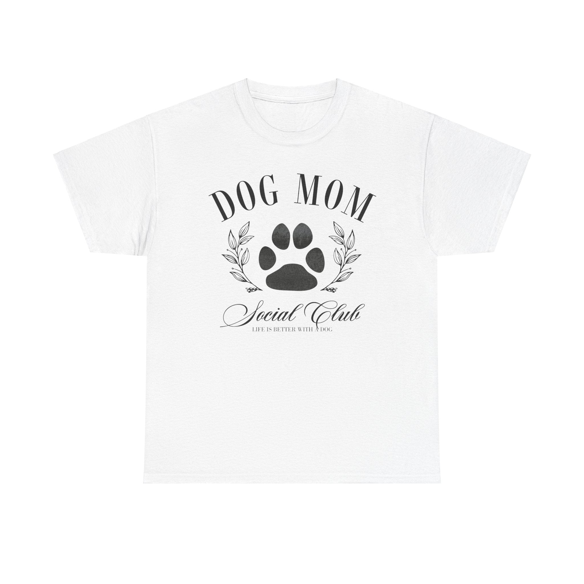 Dog Mom Social Club T-Shirt, Social Club Tee for Dog Moms