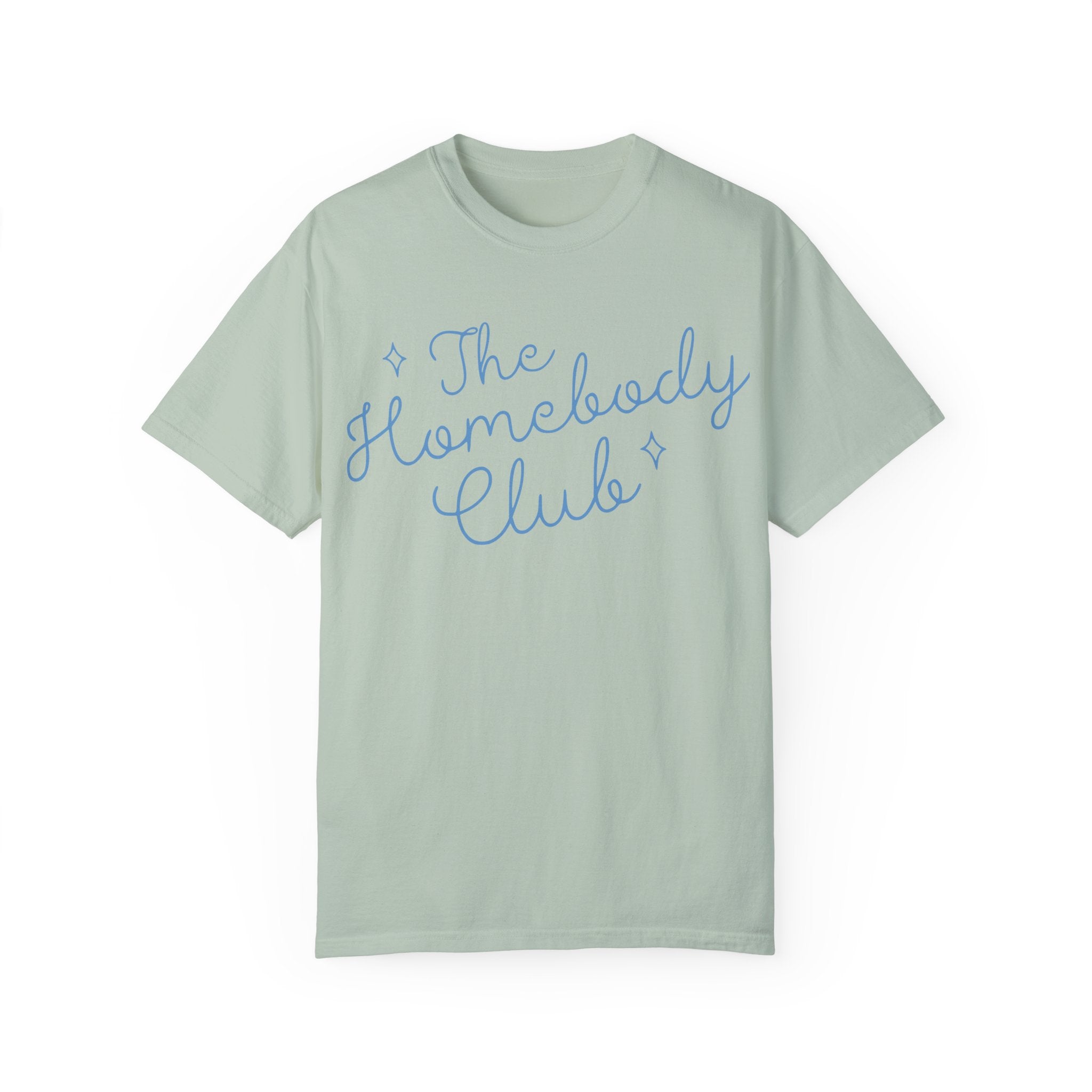 Homebody T-Shirt, Cozy Tee, Home Shirt