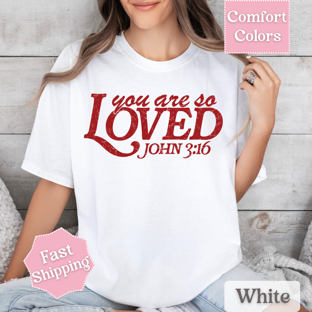 You Are So Loved Valentine&