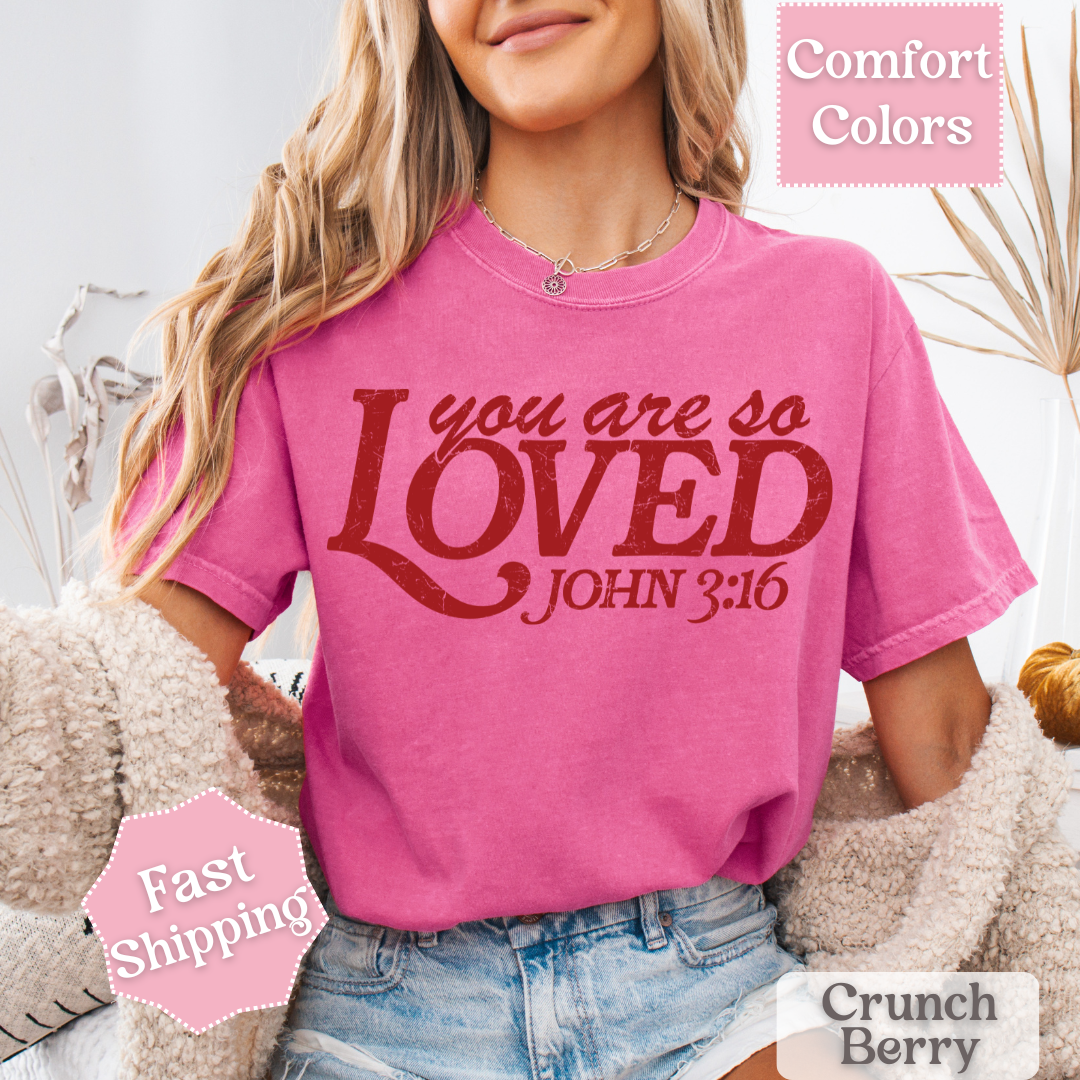 You Are So Loved Valentine&