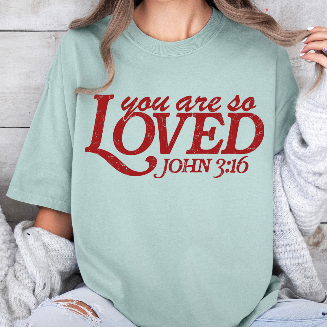 You Are So Loved Valentine&