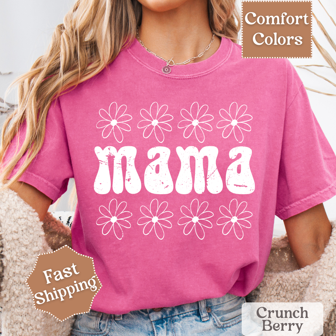 Daisy Flower Mama T-shirt, Mama Tee with Daisies, Mom Shirt for Women
