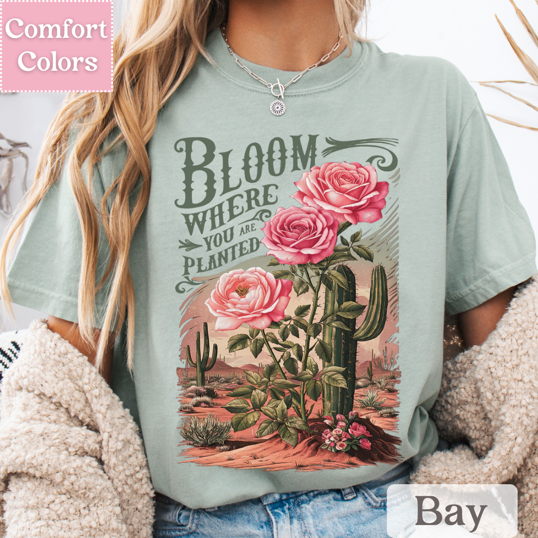 Bloom Where You Are Planted T-Shirt, Southwestern Tee, Cactus Top for Women, Botanical Bohemian Shirt