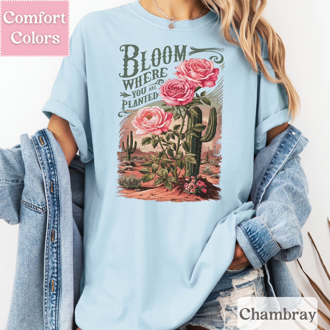 Bloom Where You Are Planted T-Shirt, Southwestern Tee, Cactus Top for Women, Botanical Bohemian Shirt