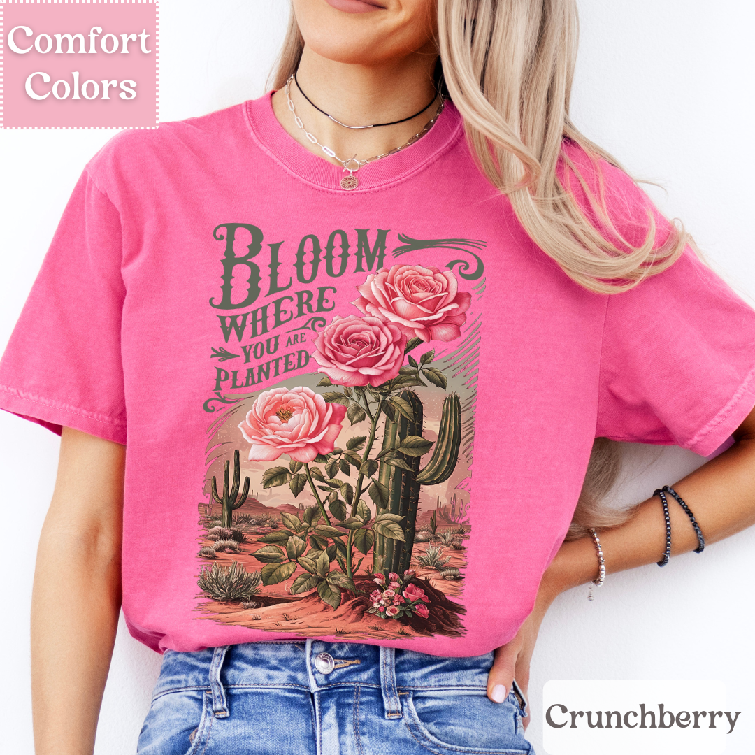 Bloom Where You Are Planted T-Shirt, Southwestern Tee, Cactus Top for Women, Botanical Bohemian Shirt