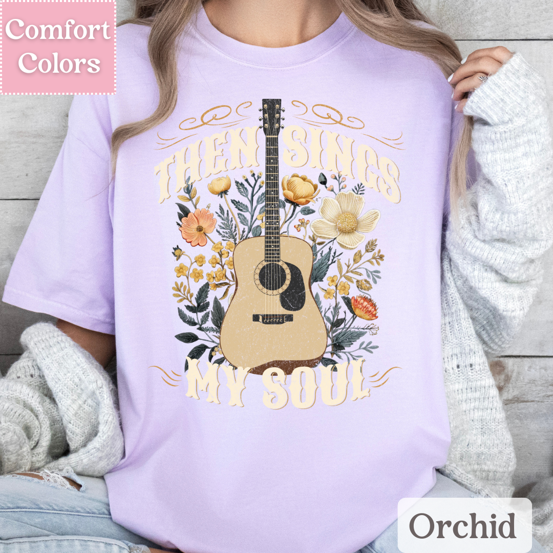 Then Sings My Soul T-Shirt, Acoustic Guitar Shirt, Christian Tshirt, Music Top for Women