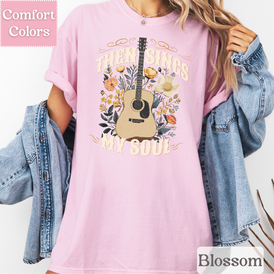 Then Sings My Soul T-Shirt, Acoustic Guitar Shirt, Christian Tshirt, Music Top for Women