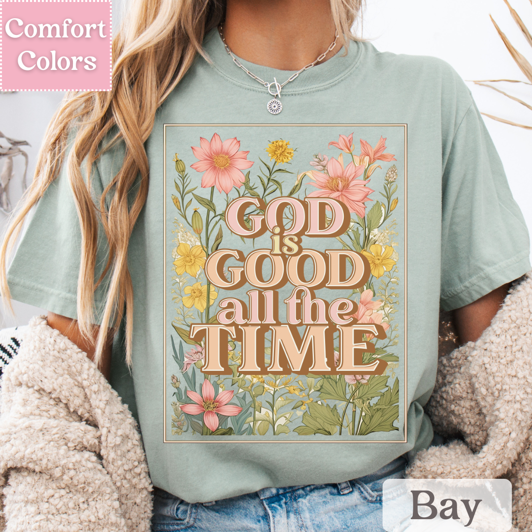 God is Good all the Time T-Shirt, Christian Shirt, Floral Tee for Women