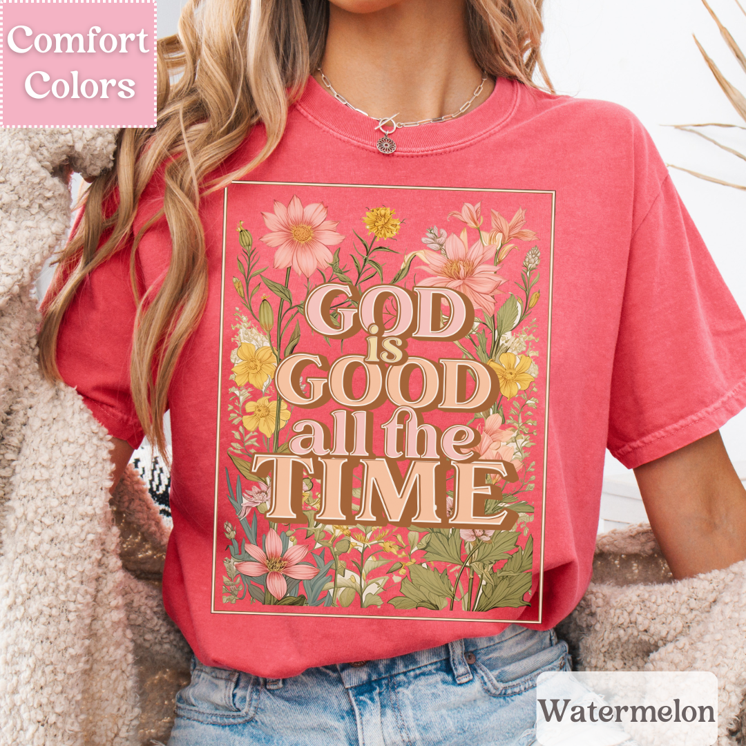 God is Good all the Time T-Shirt, Christian Shirt, Floral Tee for Women