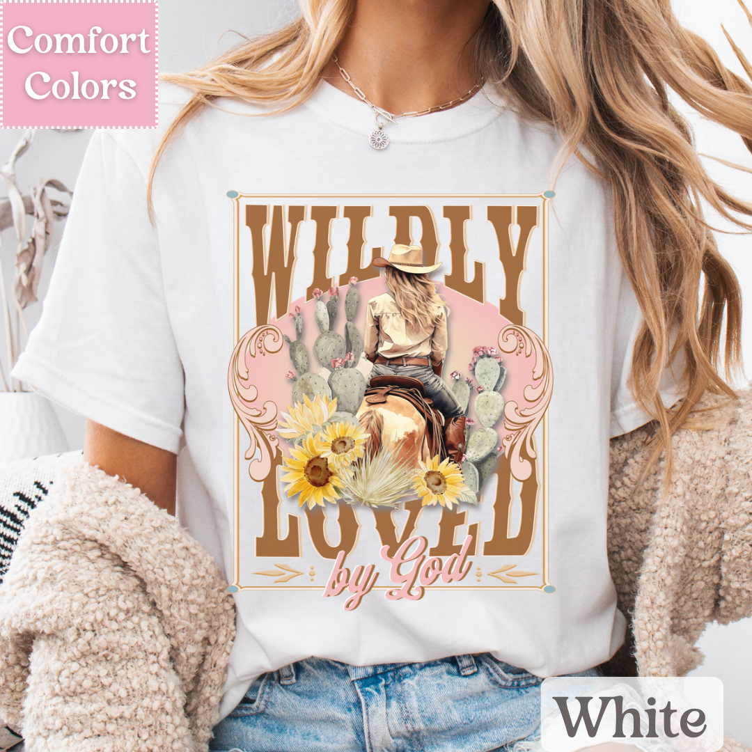 Wildly Loved by God T-Shirt, Western Tee, Christian Shirt for Women
