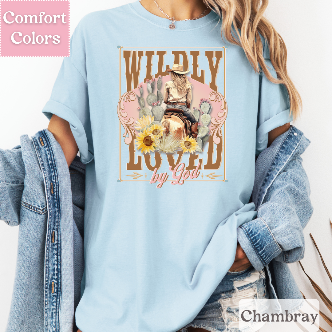 Wildly Loved by God T-Shirt, Western Tee, Christian Shirt for Women