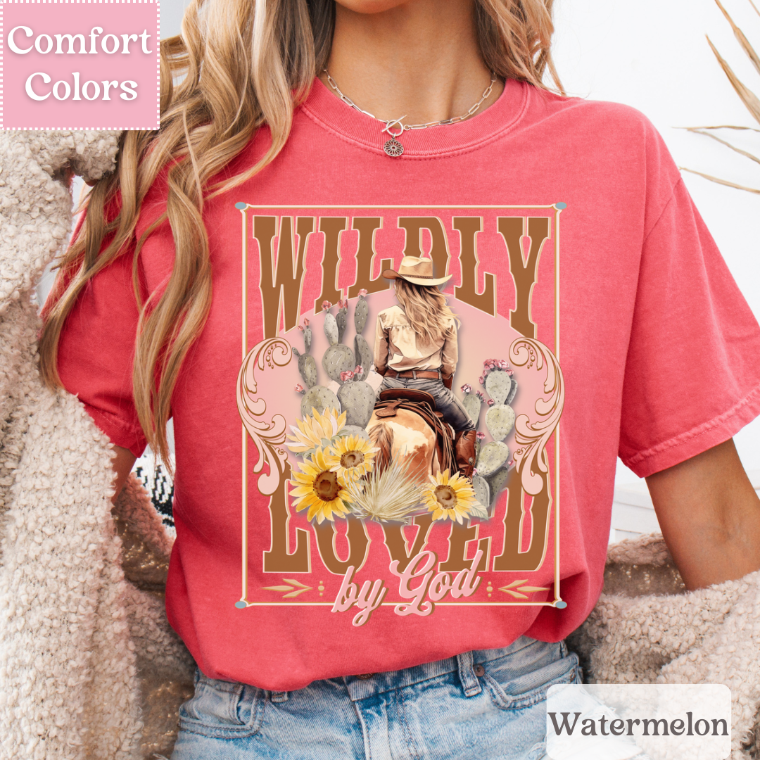 Wildly Loved by God T-Shirt, Western Tee, Christian Shirt for Women