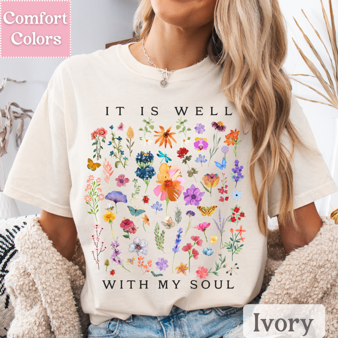 Floral It Is Well With My Soul T-Shirt, Christian Tee With Flowers