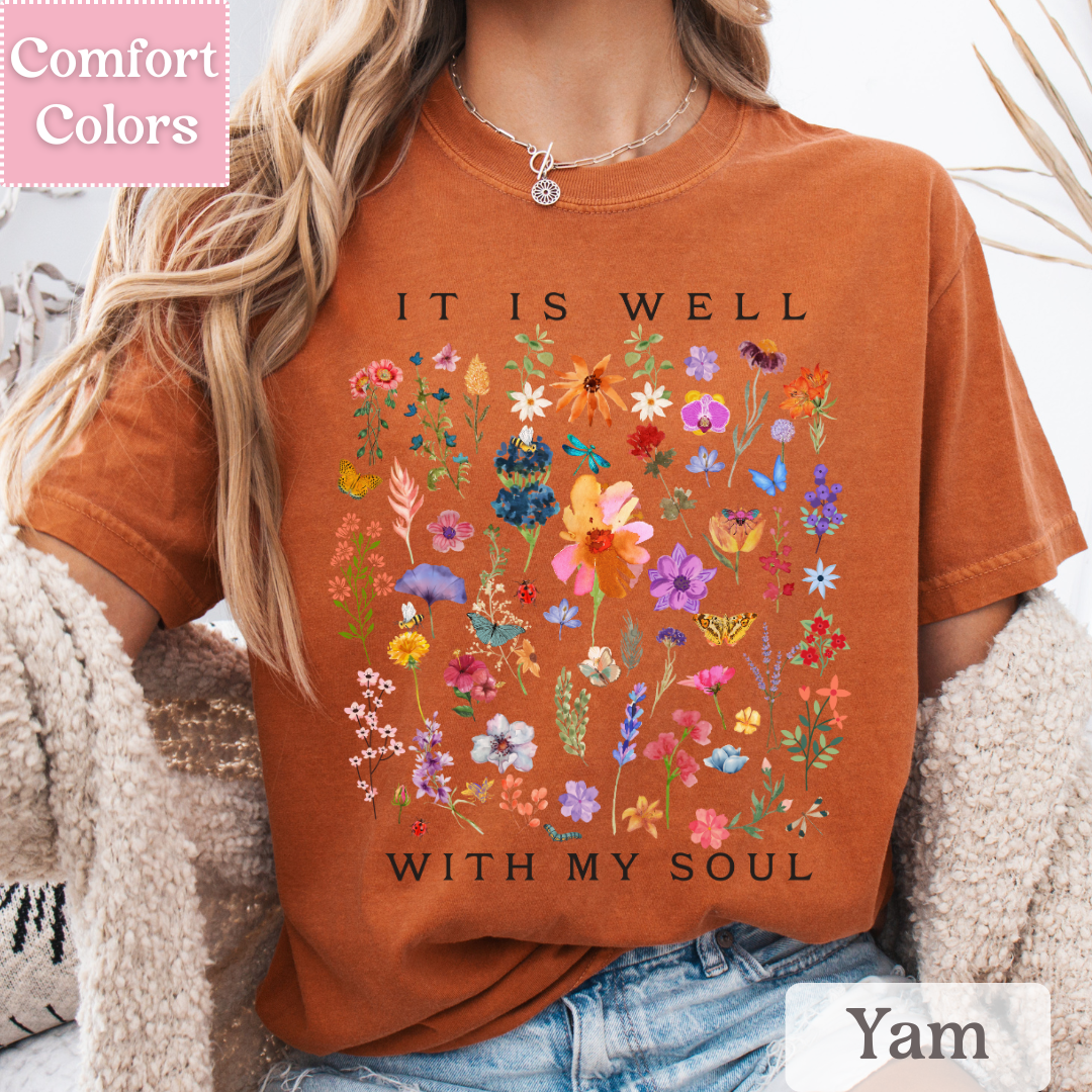 Floral It Is Well With My Soul T-Shirt, Christian Tee With Flowers