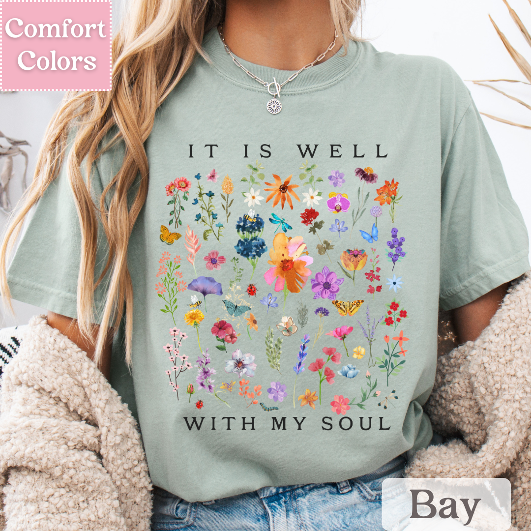 Floral It Is Well With My Soul T-Shirt, Christian Tee With Flowers