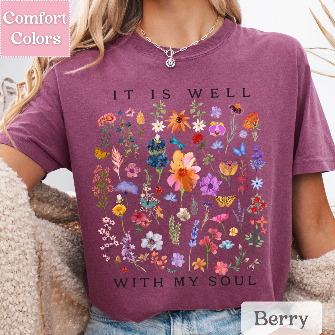 Floral It Is Well With My Soul T-Shirt, Christian Tee With Flowers