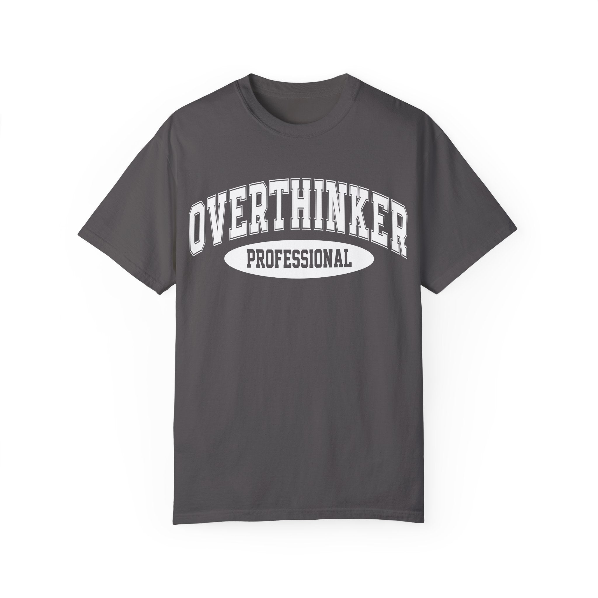 Overthinker Professional T-shirt, Funny Tee