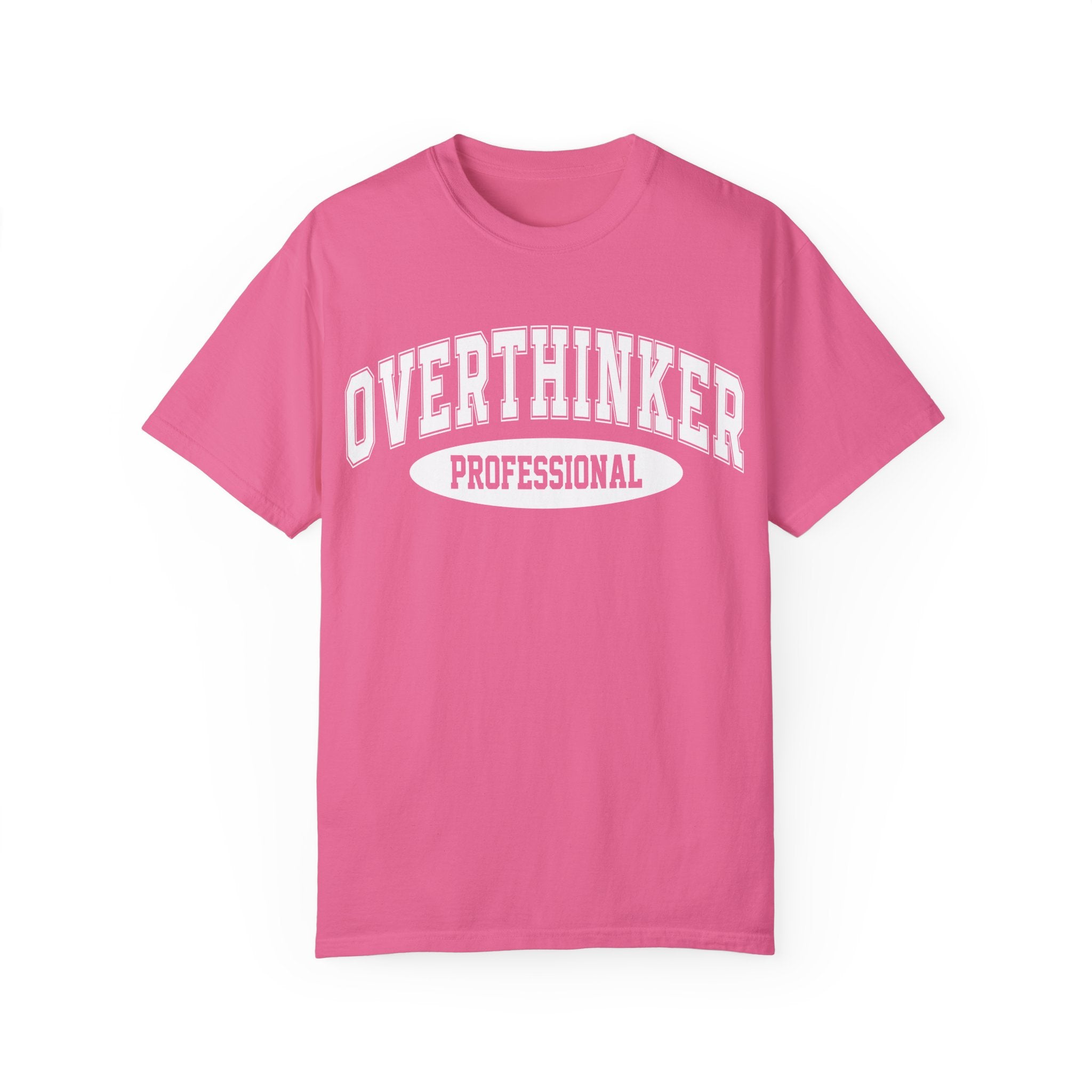Overthinker Professional T-shirt, Funny Tee