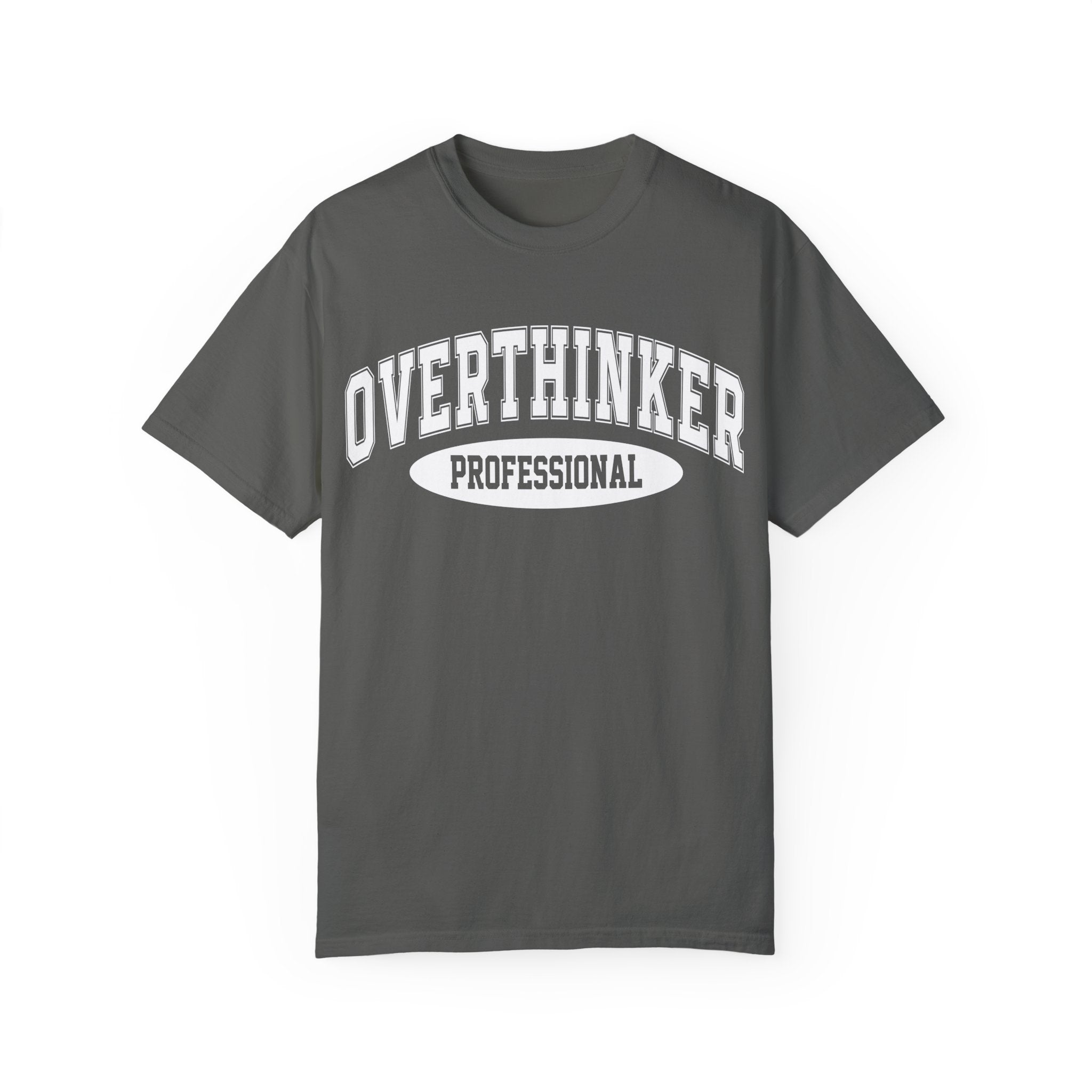 Overthinker Professional T-shirt, Funny Tee