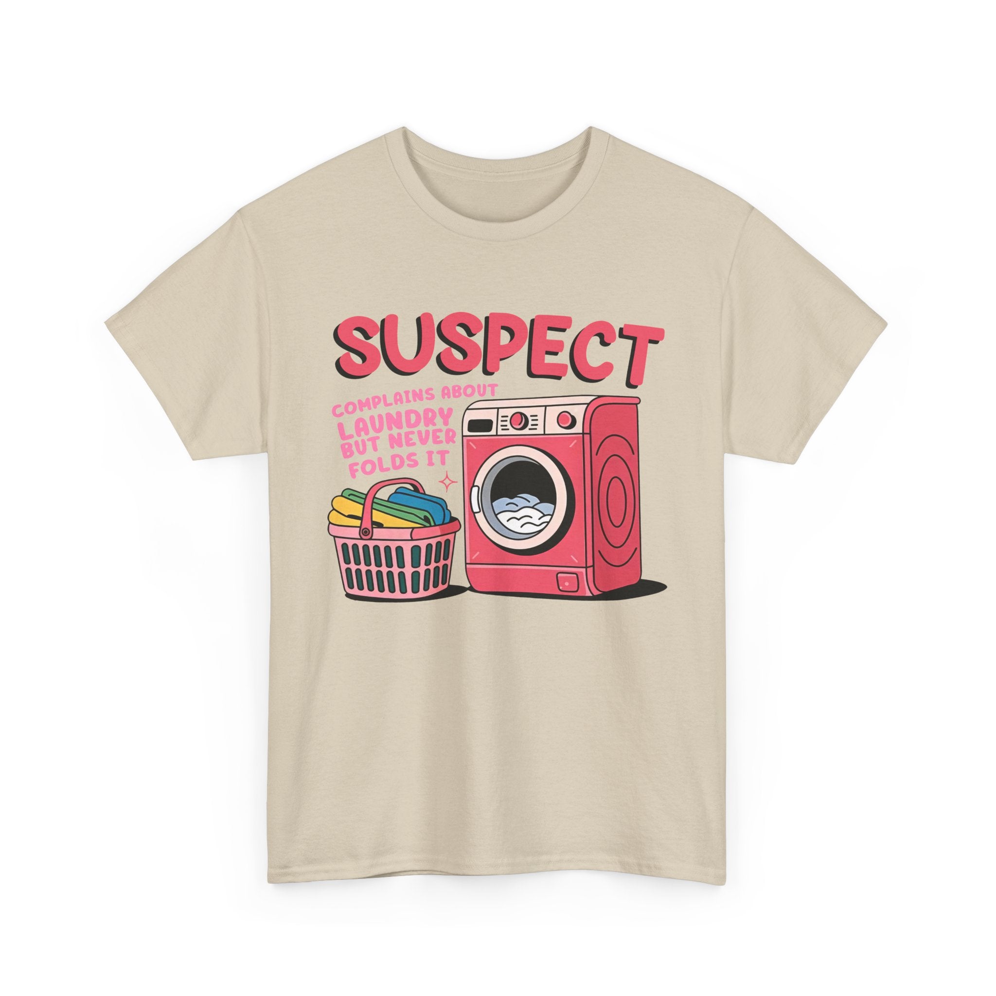 Funny Laundry Quote Tee, Laundry T-Shirt