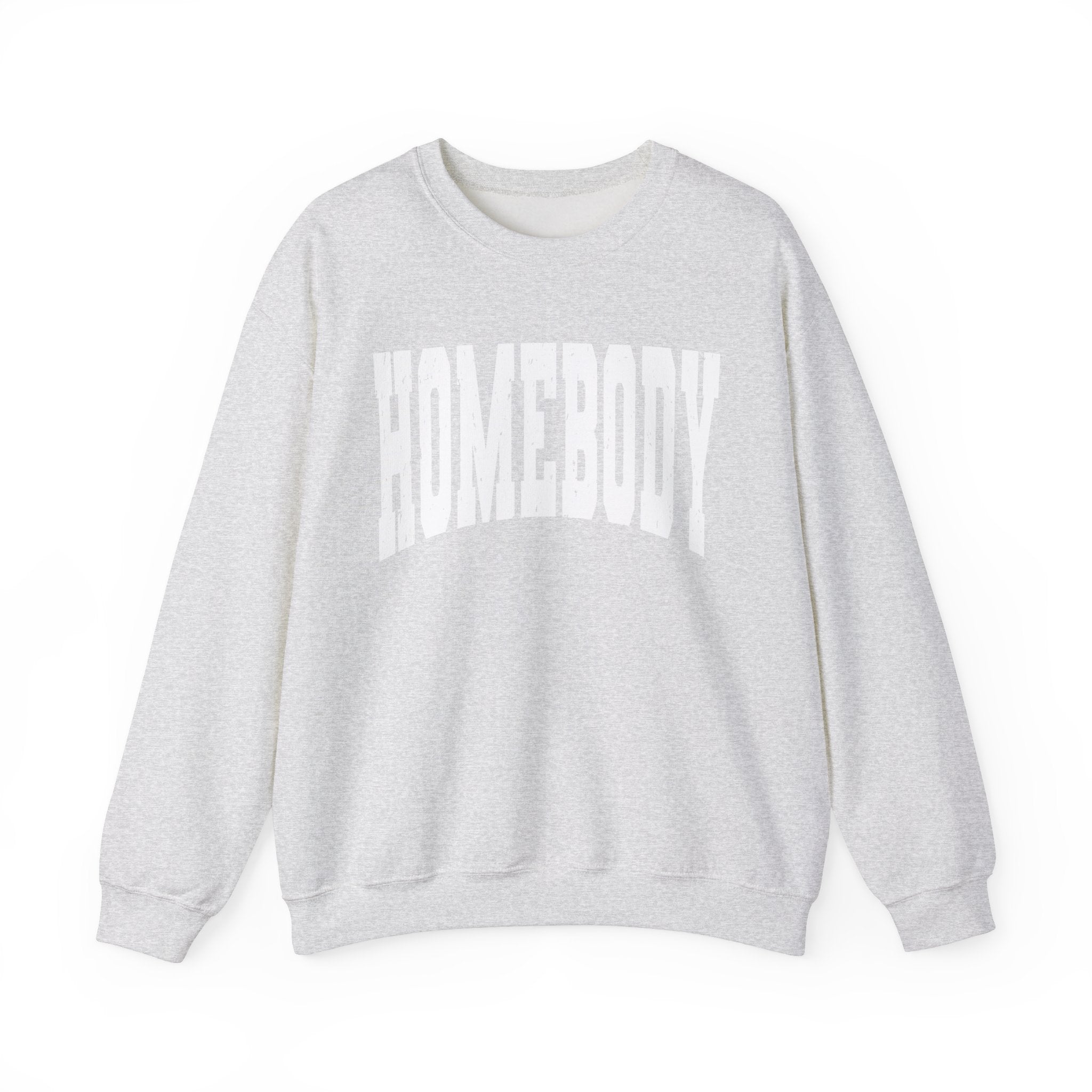Homebody Sweatshirt, Cozy Sweatshirt for Homebodies