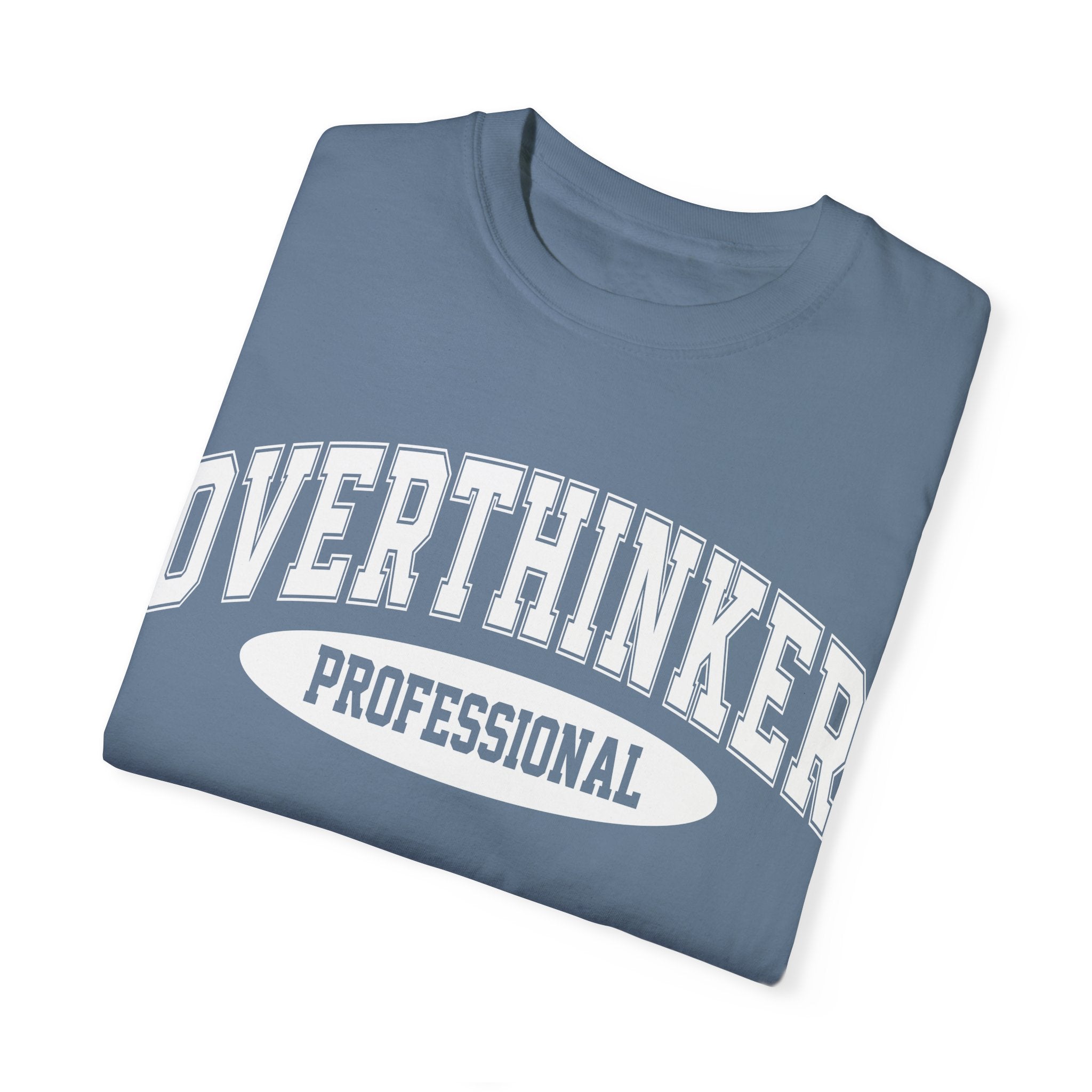 Overthinker Professional T-shirt, Funny Tee