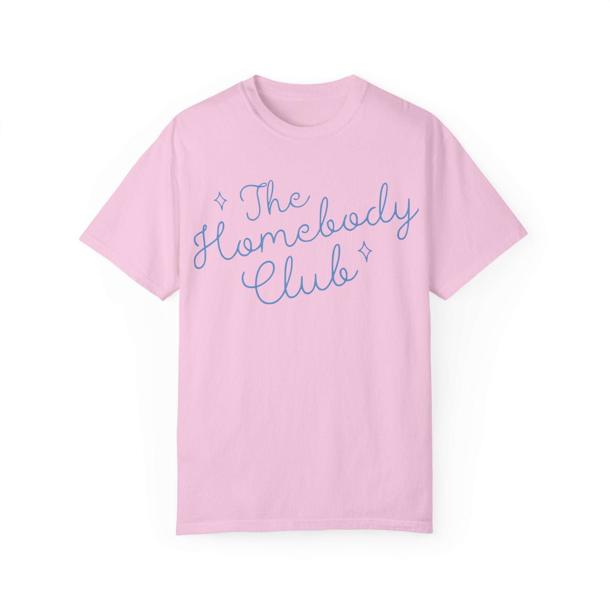Homebody T-Shirt, Cozy Tee, Home Shirt
