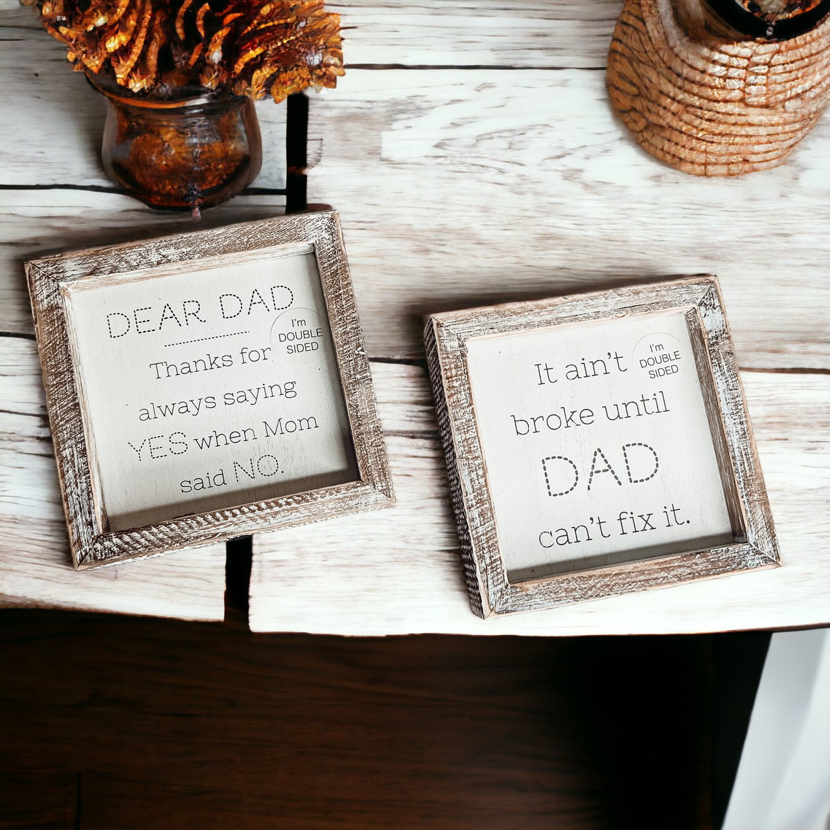 Dad Said Yes - Double Sided 6"-6