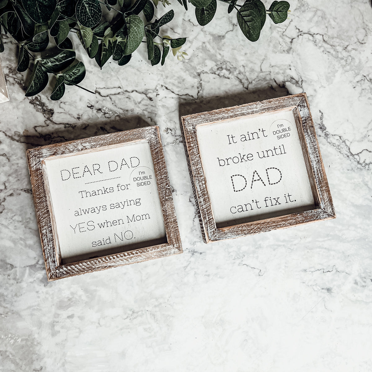 Dad Said Yes - Double Sided 6"-8