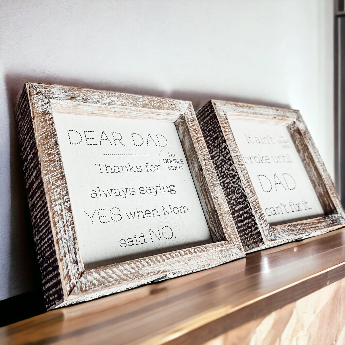 Dad Said Yes - Double Sided 6"-7