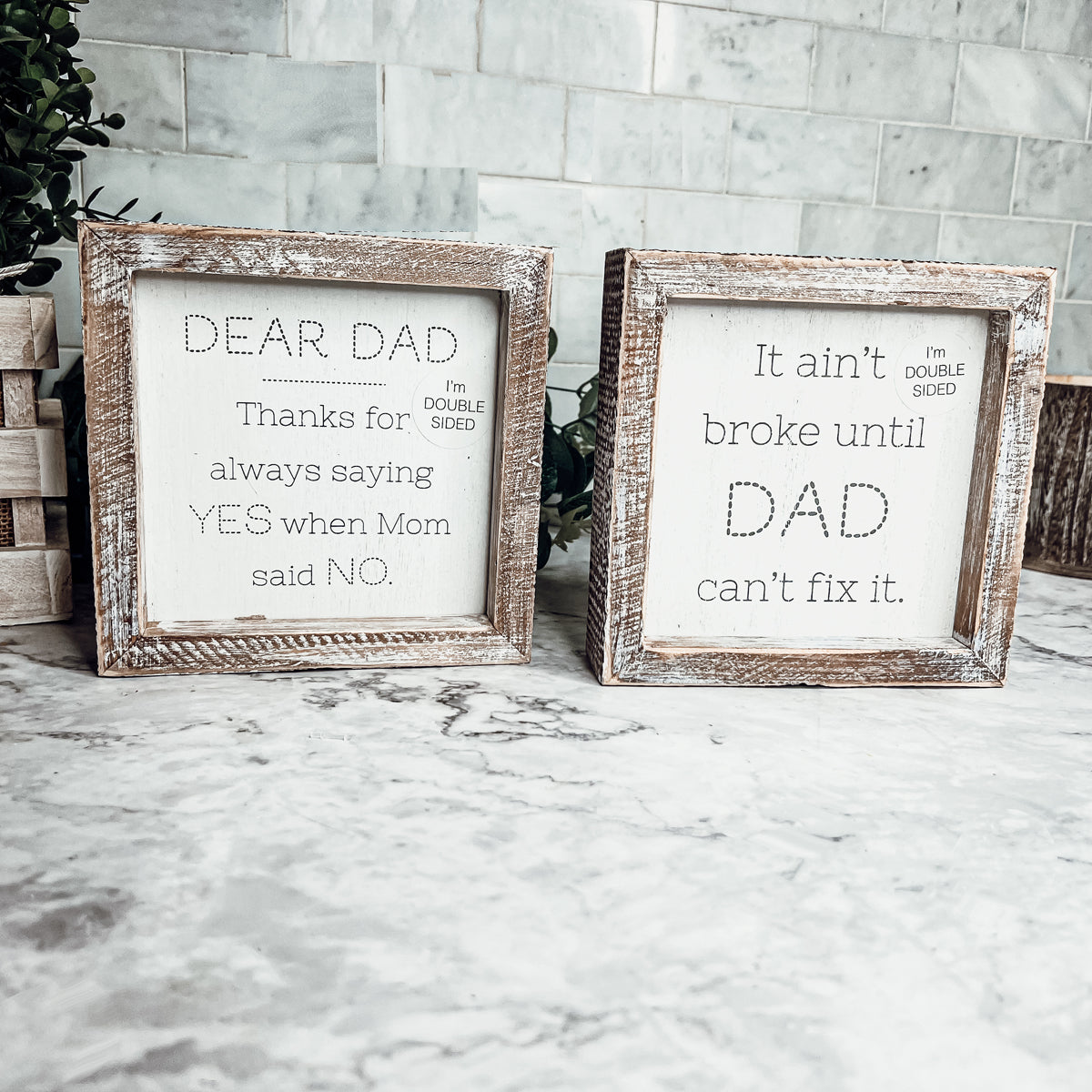 Dad Said Yes - Double Sided 6"-11