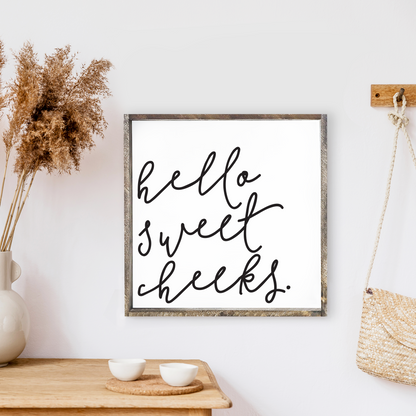 Large Hello Sweet Cheeks Wood Sign-0