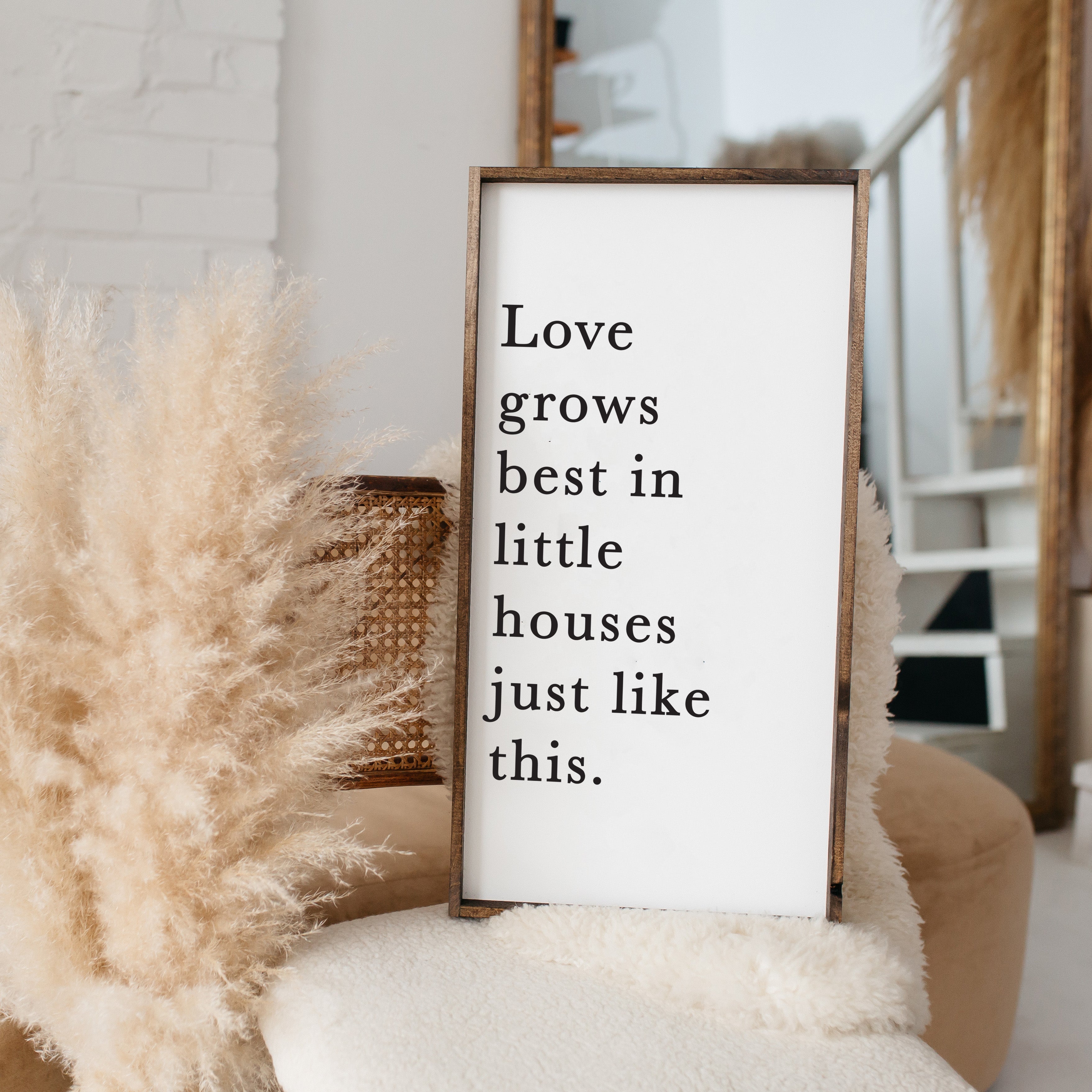 Love Grows Best Wood Sign 