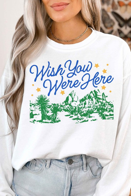 WISH YOU WERE HERE GRAPHIC SWEATSHIRT