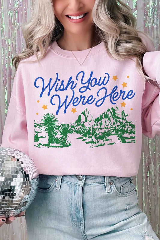 WISH YOU WERE HERE GRAPHIC SWEATSHIRT