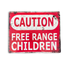 Vintage Metal Sign - Caution Free Range Children Wall Sign-0