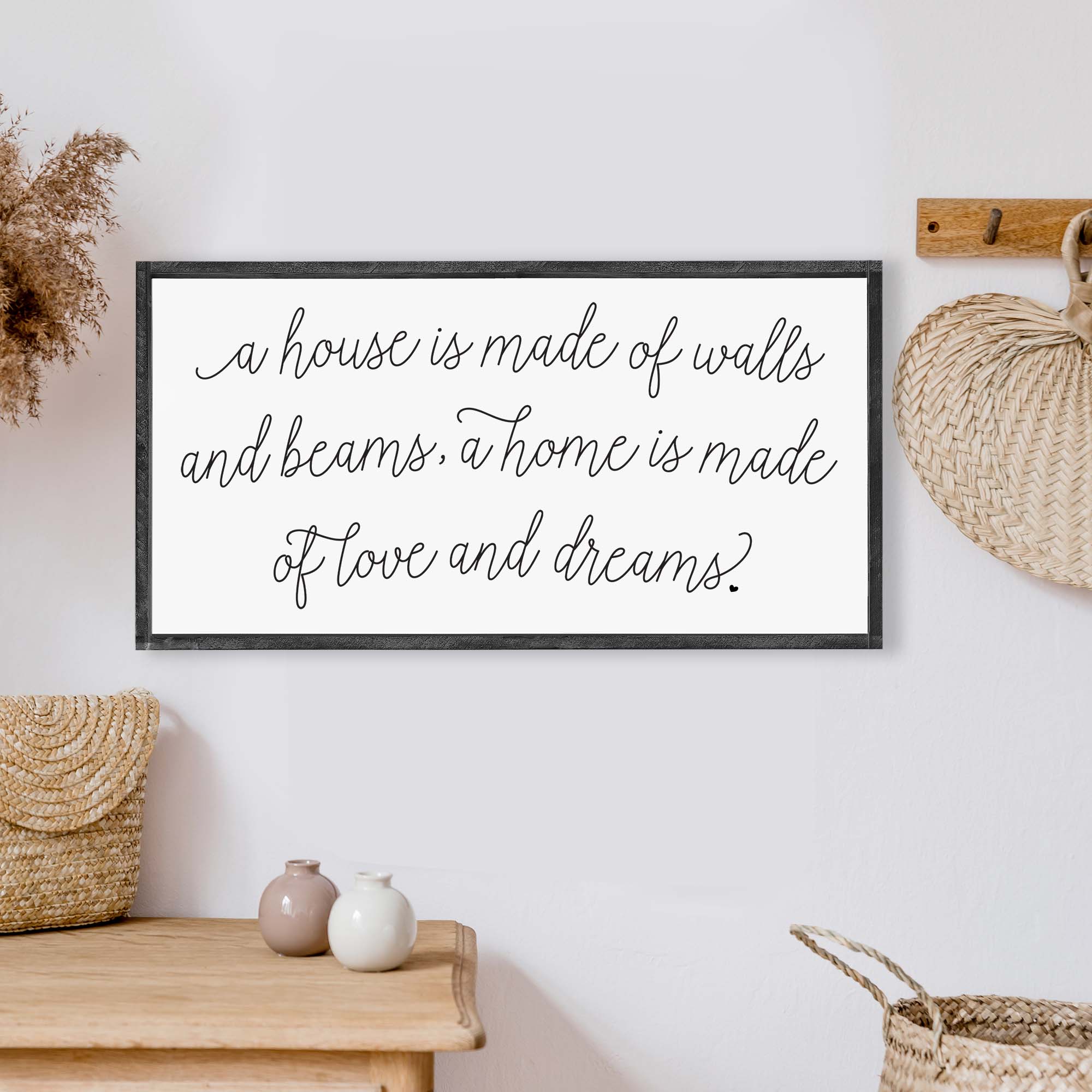 A House Is Made Of Walls And Beams A Home Is Made Of Love And Dreams Wood Sign-1