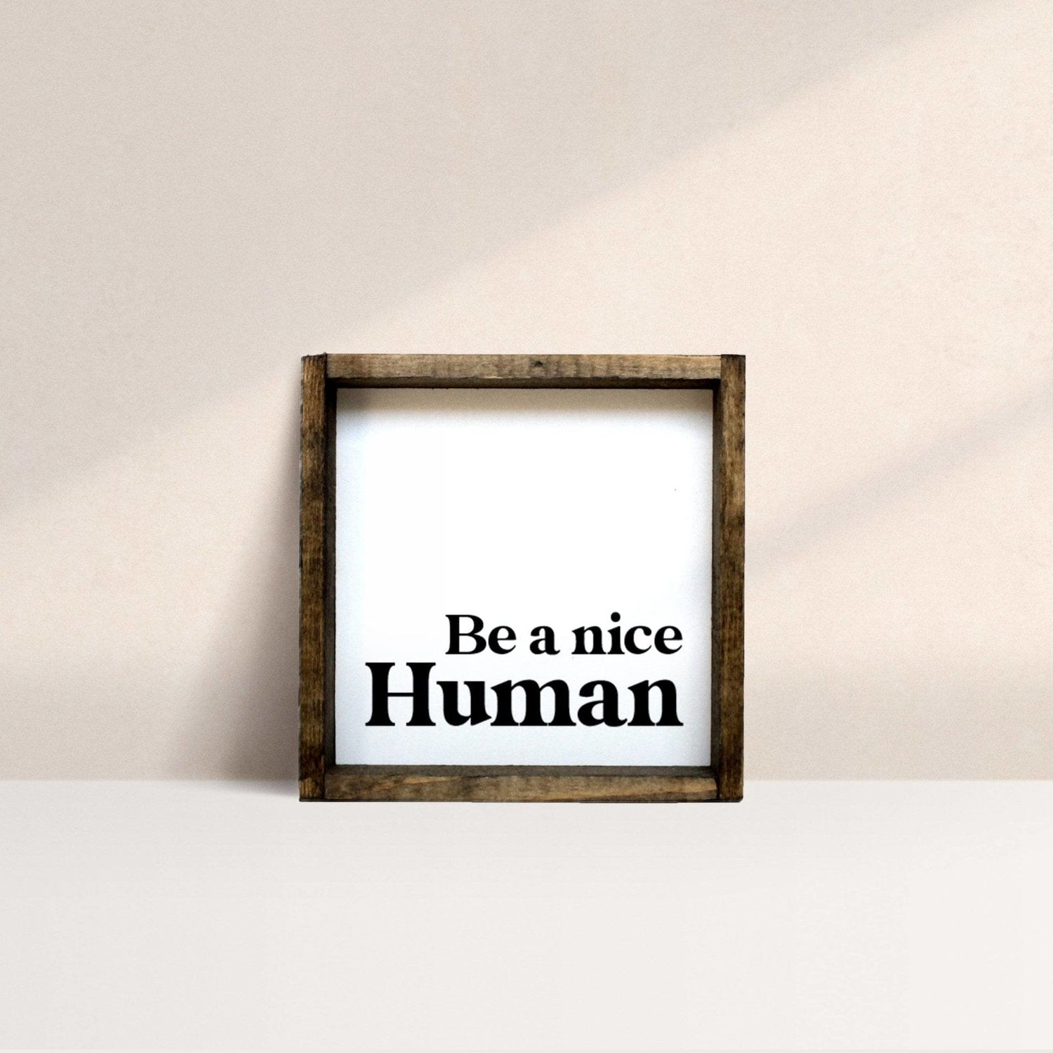 Be a Nice Human Mini Wood Sign-2