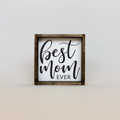 Best Mom Ever Mini Wood Sign-3