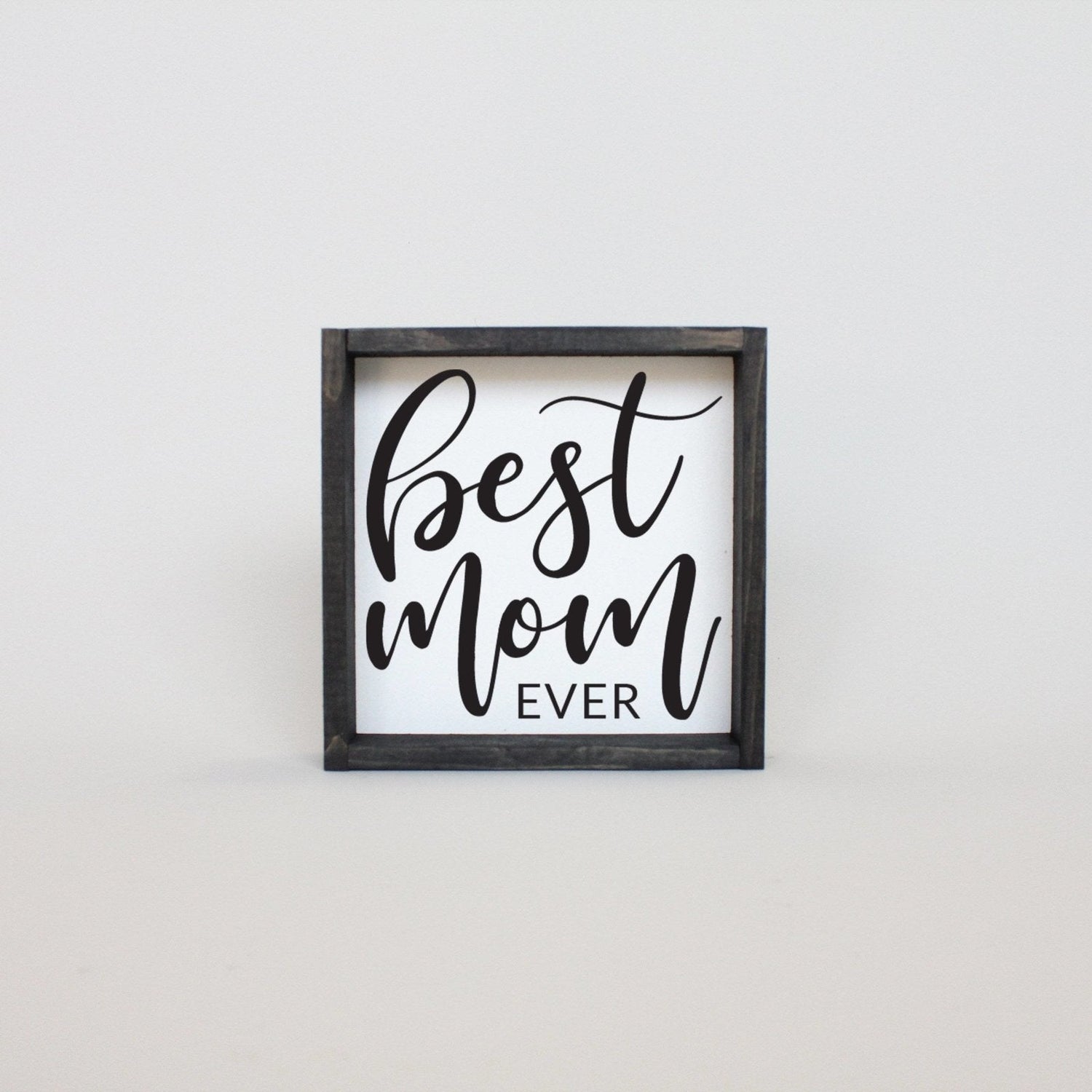 Best Mom Ever Mini Wood Sign-5