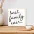 Best Family Ever Wood Sign-3