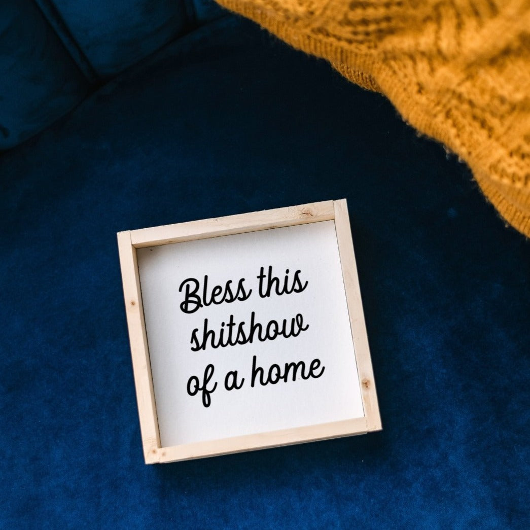 Bless This Shit Show of a Home Mini Wood Sign-10