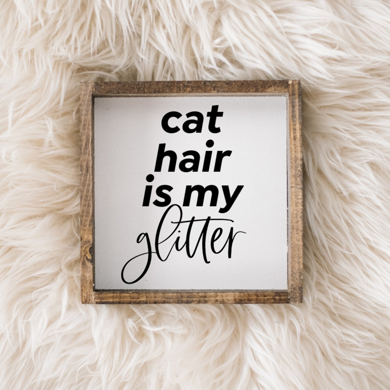 Cat Hair is my Glitter Mini Wood Sign-0