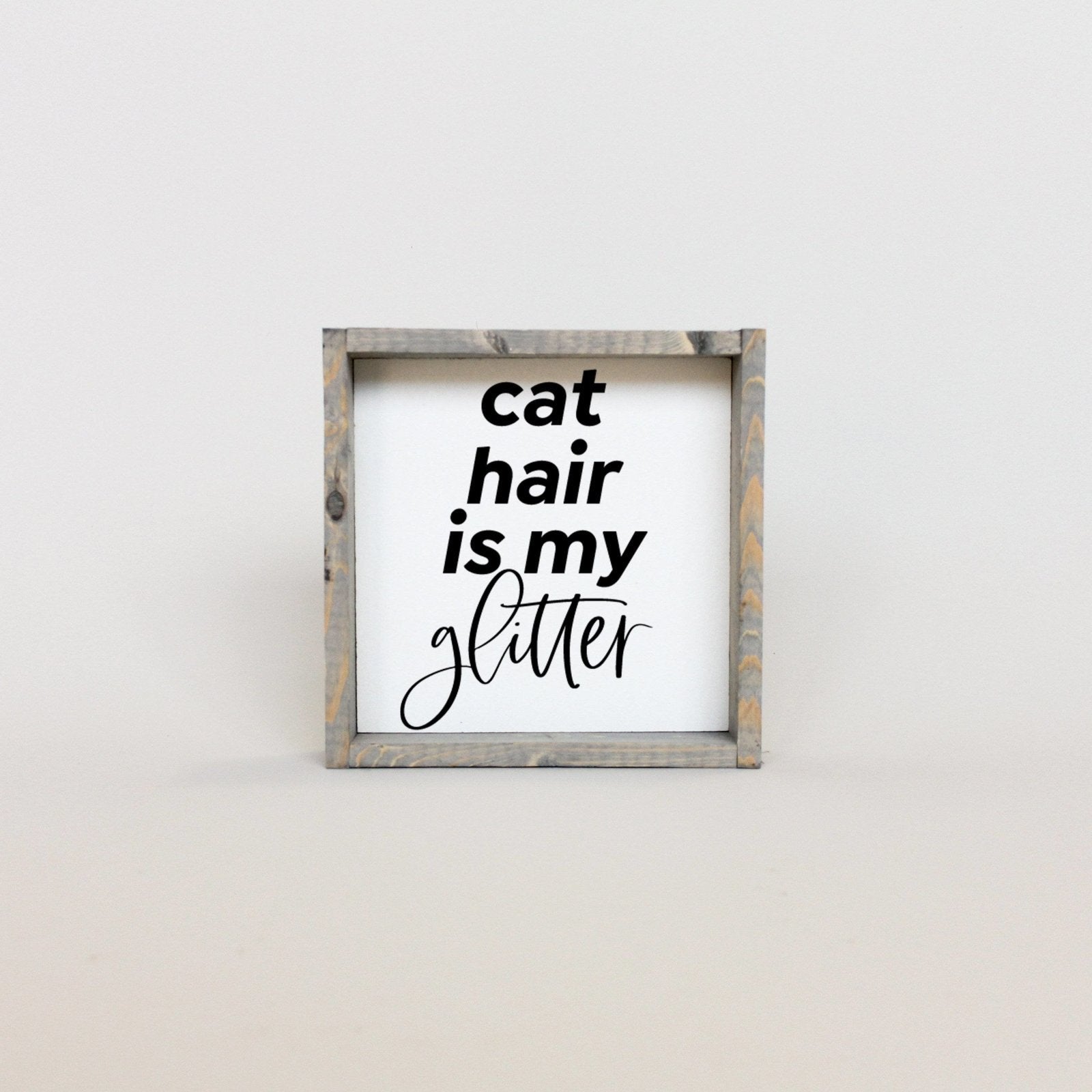 Cat Hair is my Glitter Mini Wood Sign-7