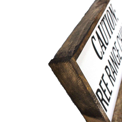 Caution Free Range Children Wood Sign-3