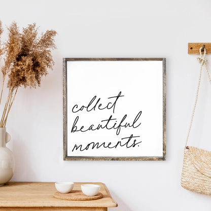 Collect Beautiful Moments Wood Sign-4