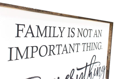 Family is Not an Important Thing Wood Sign-7