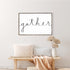 Gather Wood Sign *HD ORIGINAL*-0